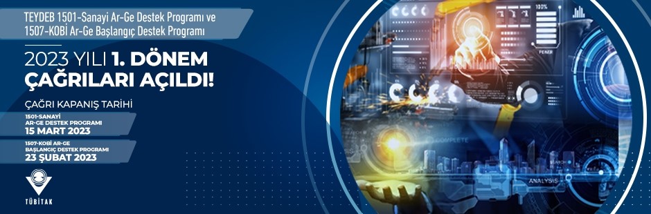 TEYDEB 1501 ve 1507 Programlarının 2023 Yılı 1. Dönem Çağrıları Açıldı!, TEYDEB,1501,1507,TÜBİTAK